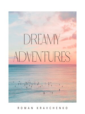 cover image of Dreamy Adventures